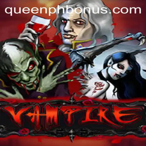 Unraveling the Mysteries of the Game 'Vampire' and the Influence of QUEENPH
